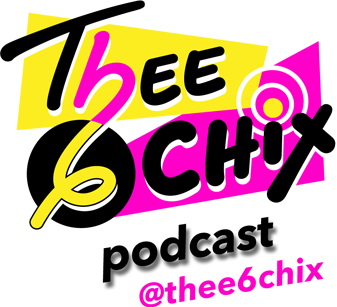thee 6 chix podcast logo